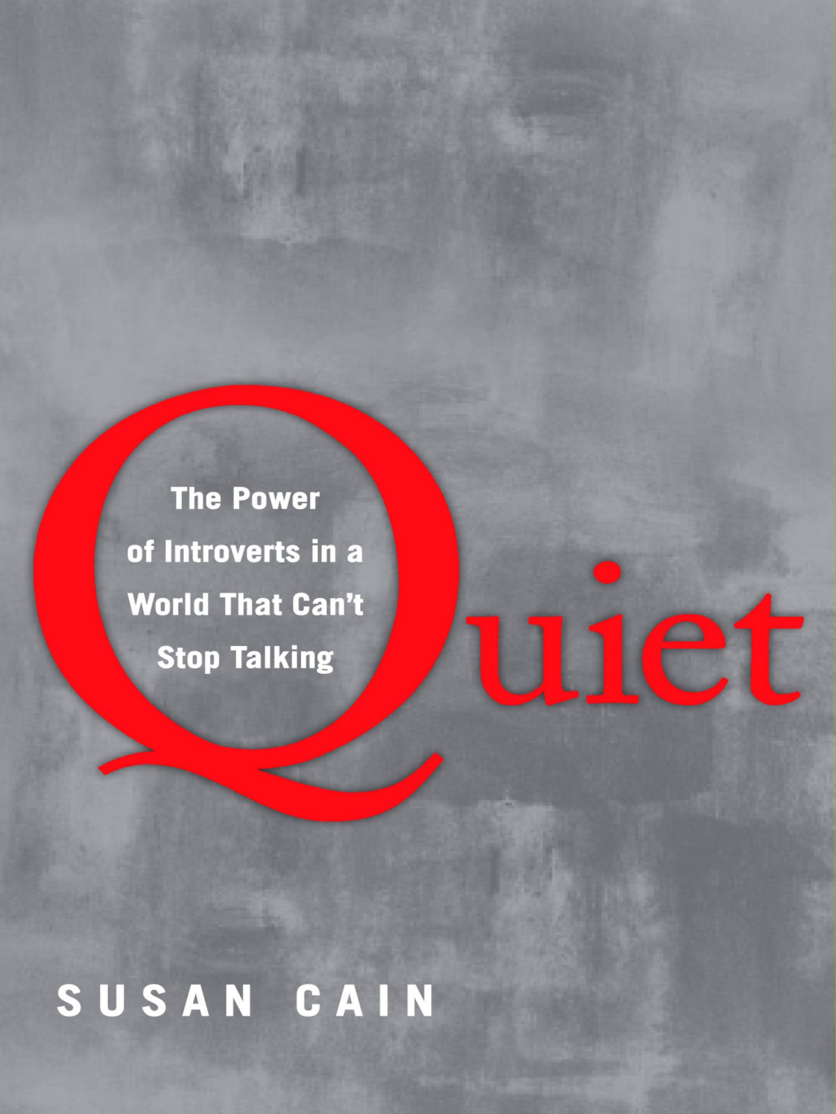 Quiet The Power Of Introverts In A World That Cant Stop Talking Susan Cain