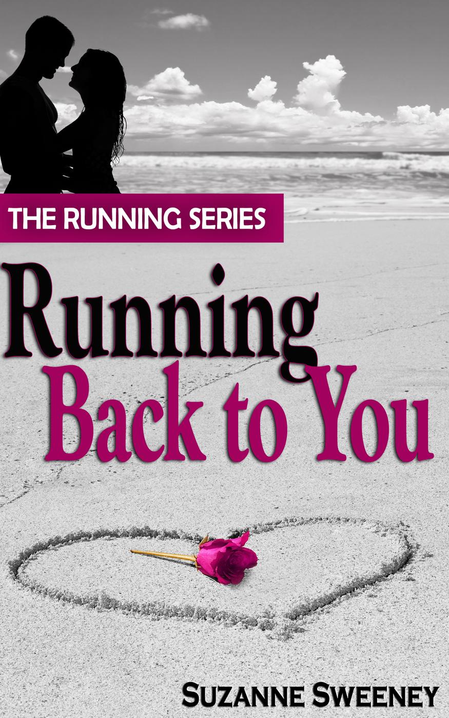 Running Back To You The Running Series 1