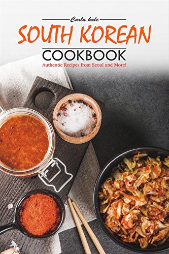 South Korean Cookbook Authentic Recipes From Seoul And More Carla Hale