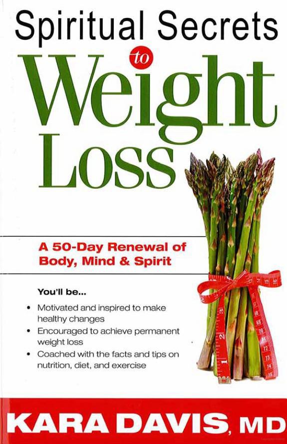 Spiritual Secrets To Weight Loss Kara David Md