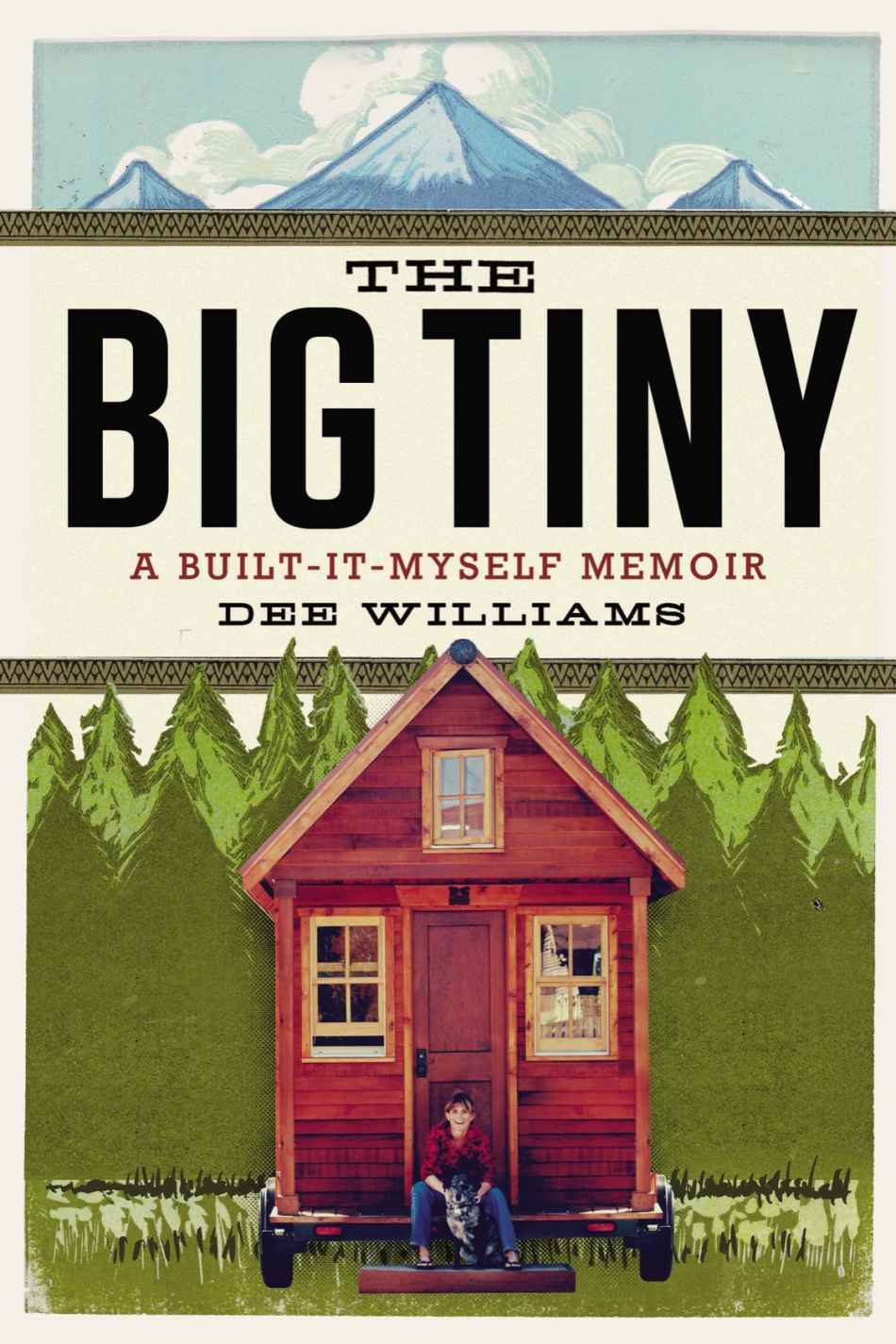 The Big Tiny A Builtitmyself Memoir