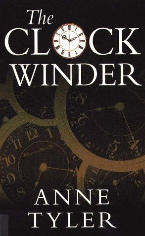 The Clock Winder Anne Tyler