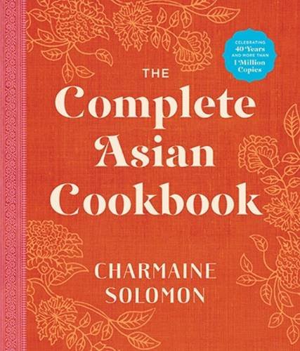The Complete Asian Cookbook Charmaine Soloman