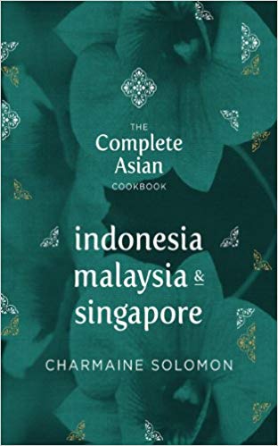 The Complete Asian Cookbook Indonesia Malaysia Singapore Charmaine Solomon