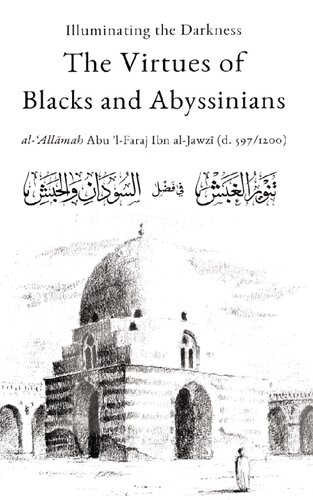 The Virtues Of Blacks And Abyssinians First Edition Imam Ibn Aljawzi