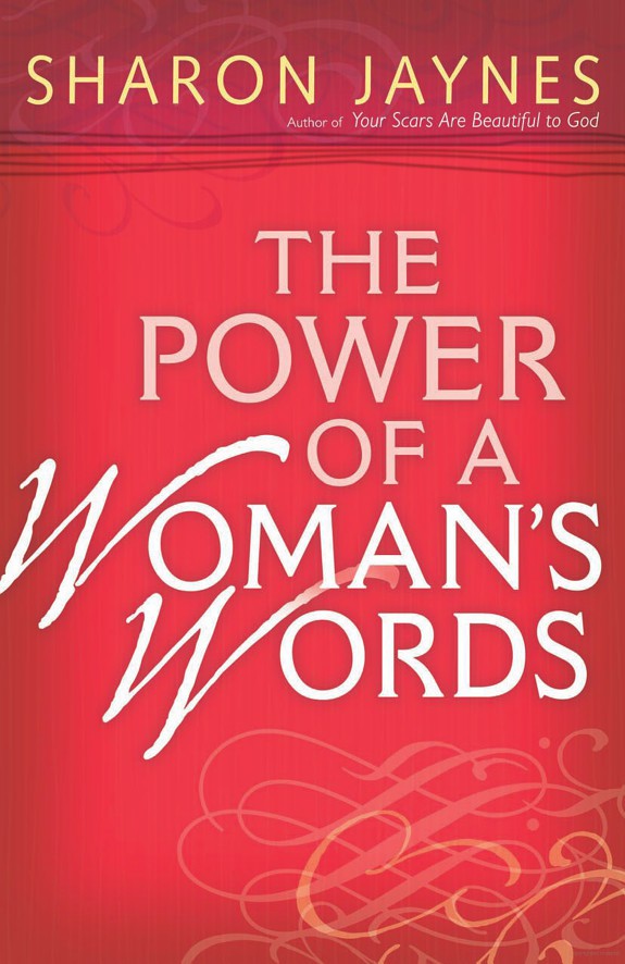 The Power Of A Womans Words