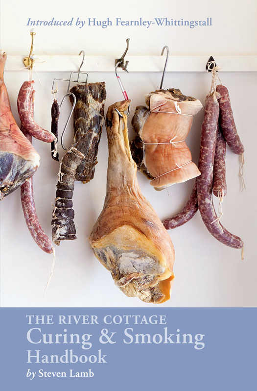 The River Cottage Curing And Smoking Handbook Steven Lamb