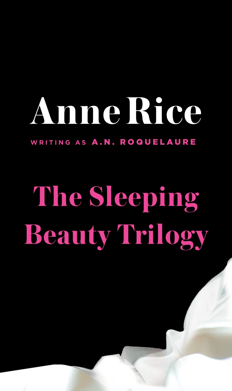 The Sleeping Beauty Trilogy A N Roquelaure Anne Rice