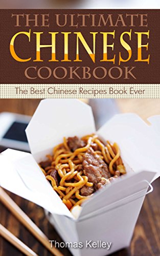 The Ultimate Chinese Cookbook The Best Chinese Recipes Book Ever