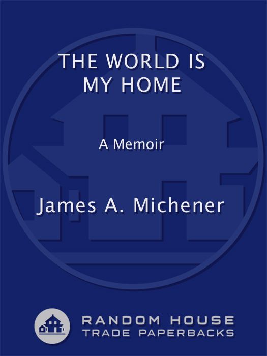 The World Is My Home A Memoir