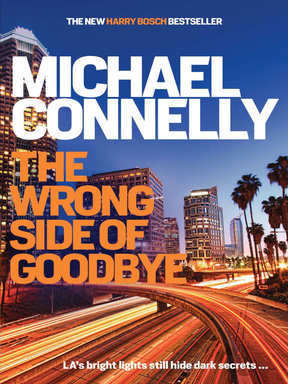 The Wrong Side Of Goodbye Michael Connelly
