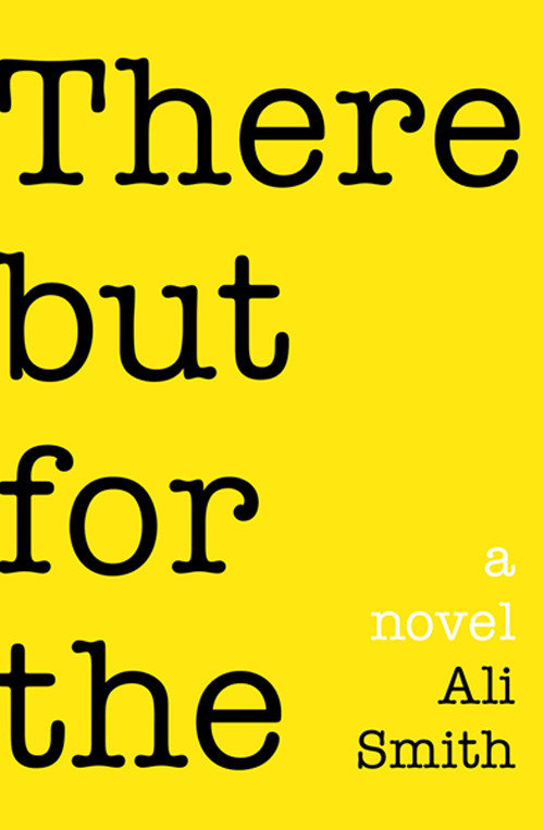 There But For The Ali Smith