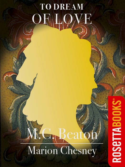 To Dream Of Love M C Beaton