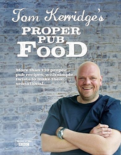 Tom Kerridges Proper Pub Food Tom Kerridge