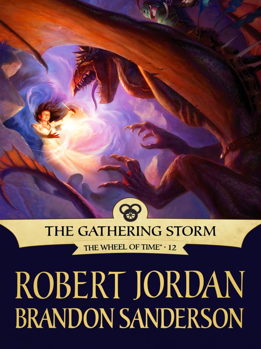 Wheel Of Time 12 The Gathering Storm
