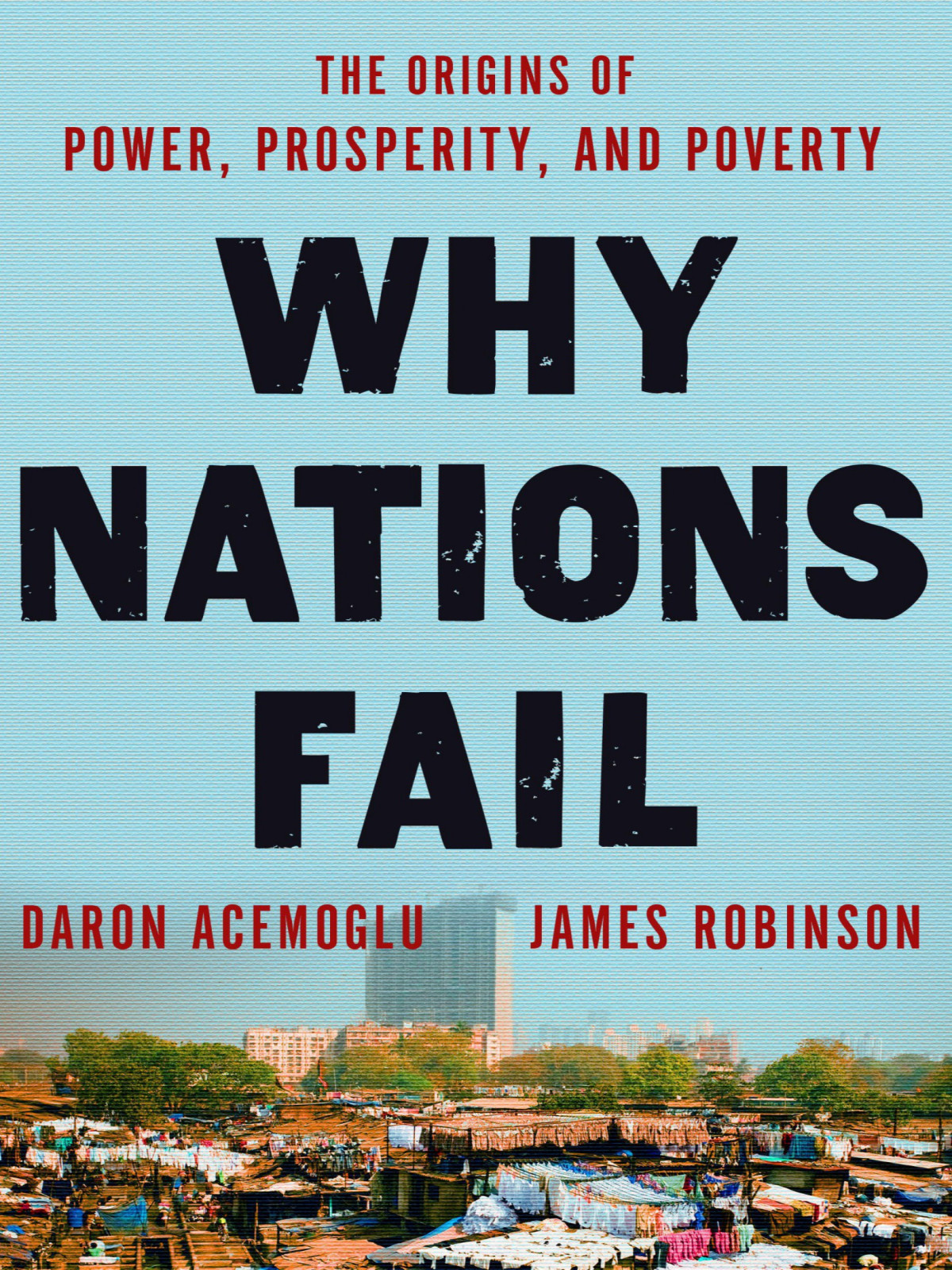 Why Nations Fail Daron Acemoglu James Robinson