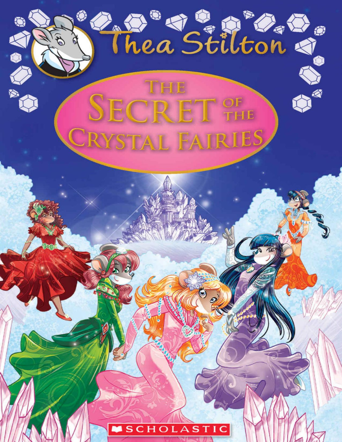 Thea Stilton Special Edition 7 The Secret Of The Crystal Fairies Thea Stilton