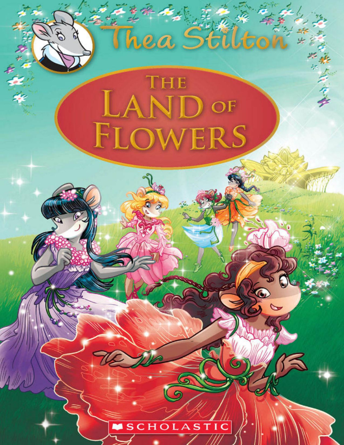Thea Stilton And The Land Of Flowers Thea Stilton