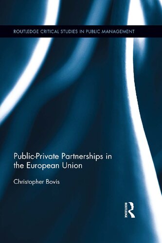 Publicprivate Partnerships In The European Union 1st Edition Christopher Bovis