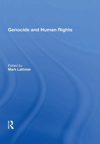 Genocide And Human Rights 1st Edition Mark Lattimer Editor