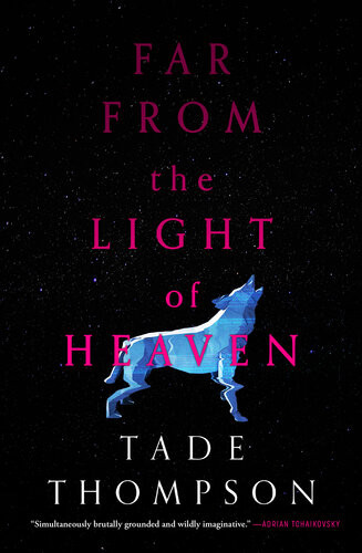 Far From The Light Of Heaven Tade Thompson