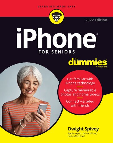 Iphone For Seniors For Dummies 11th Edition 2022 Edition 11th Edition Spivey