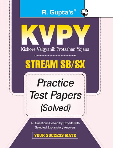 Kvpy Stream Sb Sx Examination For 1st Year Ug Program Class Xii Practice Test Papers Solved R Guptas 2020th Edition Kvpy Gupta