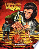 Timeline Of The Planet Of The Apes The Definitive Chronology Rich Handley
