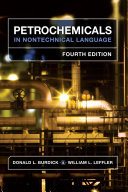 Petrochemicals In Nontechnical Language Fourth Edition 4th Edition Donald L Burdick