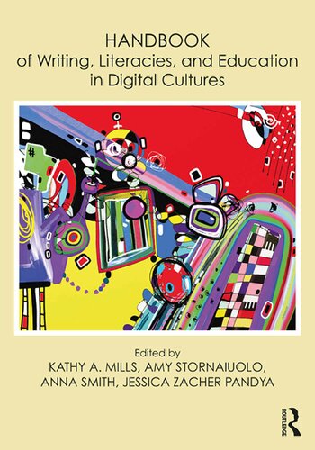 Handbook Of Writing Literacies And Education In Digital Cultures 1st Edition Kathy A Mills Editor