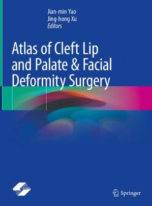 Atlas Of Cleft Lip And Palate Facial Deformity Surgery Jianmin Yao