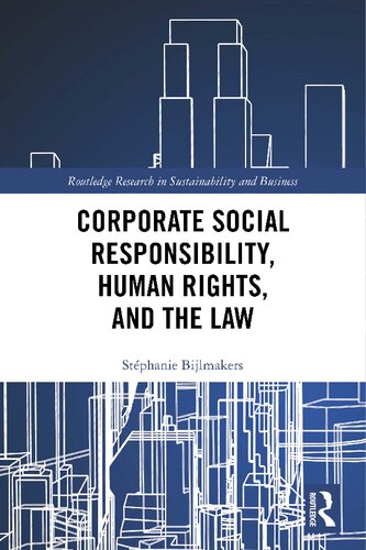 Corporate Social Responsibility Human Rights And The Law 1st Edition Stphanie Bijlmakers