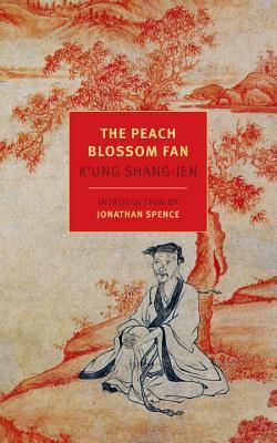The Peach Blossom Fan First Kong Shangren Kung Shangjen Translated By Chen Shihhsiang Harold Acton Cyril Birch