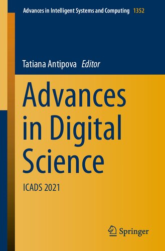 Advances In Digital Science Icads 2021 Advances In Intelligent Systems And Computing 1352 1st Ed 2021 Tatiana Antipova Editor