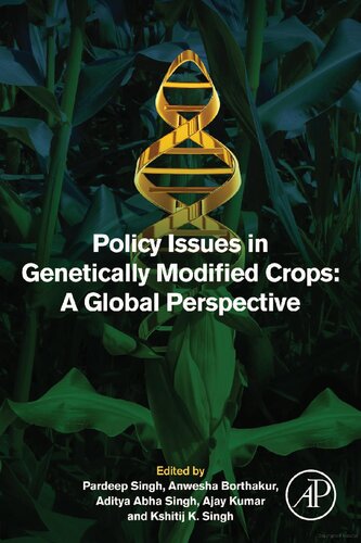 Policy Issues In Genetically Modified Crops A Global Perspective 1st Edition Pardeep Singh