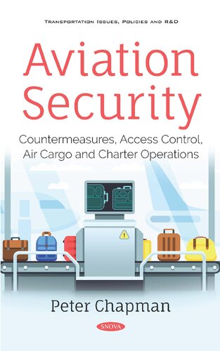 Aviation Security Countermeasures Access Control Air Cargo And Charter Operations Peter Chapman
