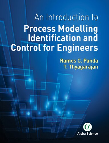 An Introduction To Process Modelling Identification And Control For Engineers Rames Chandra Panda