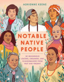 Notable Native People 50 Indigenous Leaders Dreamers And Changemakers From Past And Present Keene