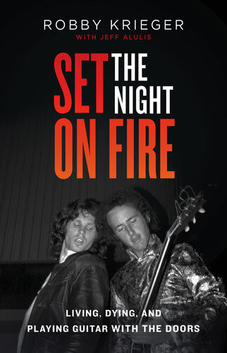 Set The Night On Fire Robby Krieger