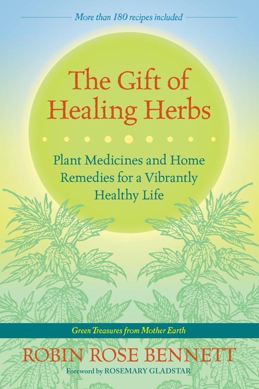 The Gift Of Healing Herbs Robin Rose Robin Rose Bennett