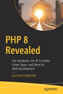 Php 8 Revealed Use Attributes The Jit Compiler Union Types And More For Web Development 1 Gunnard Engebreth