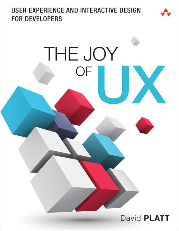 The Joy Of Ux User Experience And Interactive Design For Developers Usability Platt