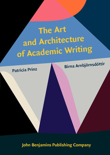 The Art And Architecture Of Academic Writing Prinz Patriciaarnbjrnsdttir