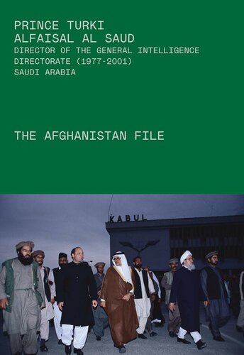 The Afghanistan File Prince Turki Alfaisal Alsaud Michael Field
