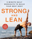 Strong And Lean 9minute Daily Workouts To Build Your Best Body No Equipment Anywhere Anytime 1st Lauren Mark Clark Joshua