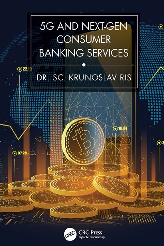 5g And Nextgen Consumer Banking Services 1st Edition Kruno Slav Ris