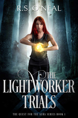 The Lightworker Trials Oneal Rs