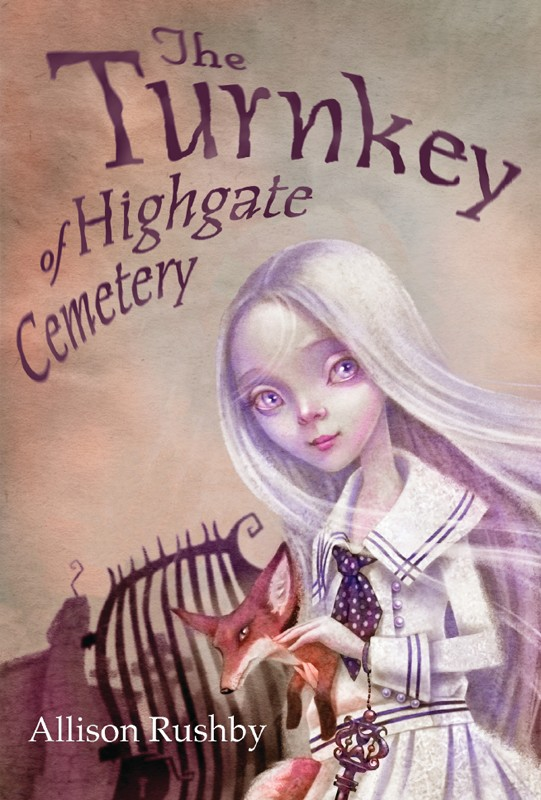 The Turnkey Of Highgate Cemetery Allison Rushby