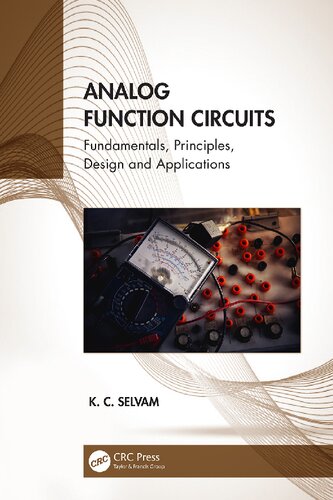 Analog Function Circuits Fundamentals Principles Design And Applications 1st K C Selvam