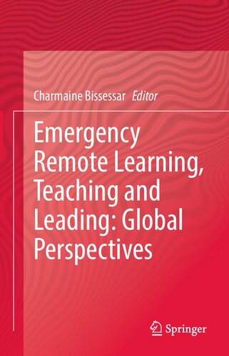 Emergency Remote Learning Teaching And Leading Global Perspectives 1st Ed 2021